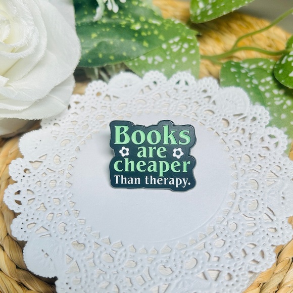 Books are Cheaper Than Therapy, Amusing Book Lovers Pin! - Picture 2 of 5